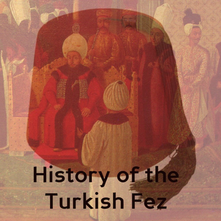 The Turkish fez, hats & Atatürk